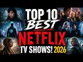Top 10 Best NETFLIX TV SHOWS to Watch Now 2026