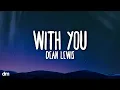 Download Lagu Dean Lewis - With You (Lyrics)