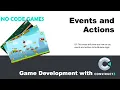 Game Dev with Construct 3 Events and Actions