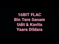 Lagu Bin Tere Sanam by Udit \u0026 Kavita (Yaara Dildara Hindi Movie Song) Hq Audio 16BIT FLAC