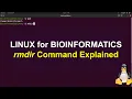rmdir command Explained in Linux for Bioinformatics