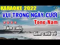 Download Lagu Vui Trong Ngày Cưới Karaoke Tone Nam Nhạc Sống | Beat Mới Dễ Hát Âm Thanh Chuẩn | Trọng Hiếu