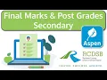Aspen Report Card Updating Final Marks Posting Grades Secondary