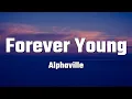 Download Lagu Alphaville - Forever Young (Lyrics)
