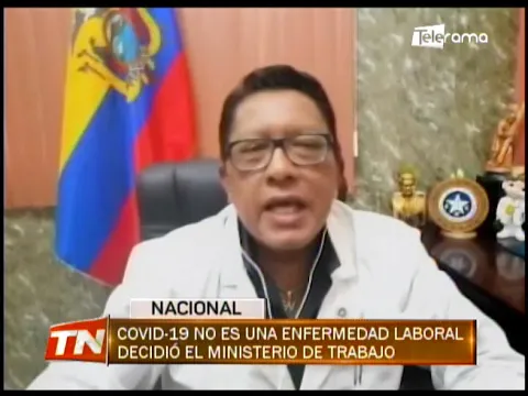 Covid-19 no es una enfermedad laboral ni accidente de trabajo en Ecuador