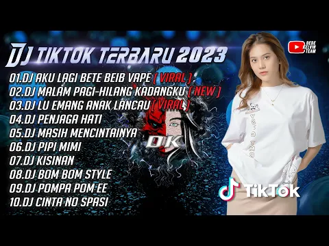 Download MP3 DJ TIKTOK TERBARU 2023 || DJ AKU LAGI BETE BEIB TIKTOK VAPE || DJ HILANG KADANG KU TAK TENANG