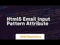html5 email input pattern attribute