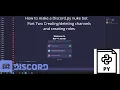 how to make a discord nuke bot with python Part 2 creating channels and creating roles