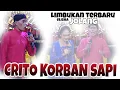Download Lagu CRITO KORBAN SAPI • LIMBUKAN TERBARU JOLANG DAGELAN JOWO LUCU SINDEN KONDANG ELISHA ORCHARUS