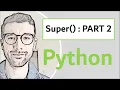 Using Super in Python Part 2