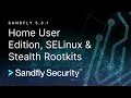 Sandfly 5 3 1 - SELinux support Linux stealth rootkit detection and affordable home user license