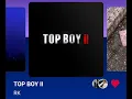 RK - TOP BOY II (Version Skyrock) 