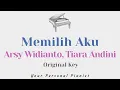 Memilih Aku -Arsy Widianto, Tiara Andini (Original Key Karaoke) - Piano Instrumental Cover w/ Lyircs