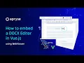How to embed a DOCX Editor in Vue js using WebViewer