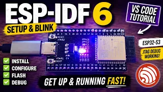 ESP-IDF 6 Setup in VS Code Blink Debug an ESP32-S3