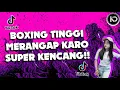 Download Lagu ENAK KALI BRAY‼️ BOXING KARO MERANGAP x SEJAUH MUNGKIN | VIRAL TIK TOK 2025