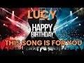 Download Lagu Happy Birthday Lucy – Your Personalized Birthday Song