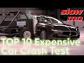 TOP 10 Crash Test With Expensive Cars Slow Mo Car Crashes