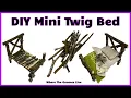 DIY Miniature Twig Bed Bedding Fairy or Gnome furniture