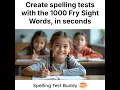 Use Spelling Test Buddy with Fry Sight Words