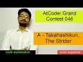 Takahashikun The Strider AtCoder Grand Contest 046 CODEFORCES