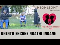 Download Lagu Unento encane ngathi ingane  - EPISODES 161 highlights
