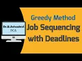 Greedy Method Job Sequencing with Deadlines