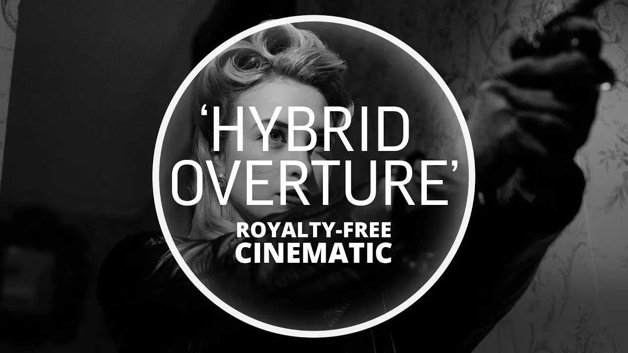 Johnny Fiasco - Hybrid Overture (Royalty Free Cinematic Trailer Music)