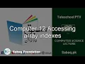 Computer 12 Accessing array indexes Computer Science Lecture Sabaq pk