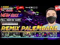 FULL REMIX ORGEN PALEMBANG LURUS VARIASI REMIX KN 1400 FULL NGAYAK VIRAL TERBARU