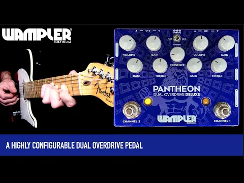 Wampler Dual Pantheon Deluxe | Delicious Audio
