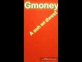 Gmoney_A suh wi Dweet (offical audio)