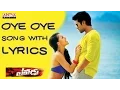 Oye Oye Song With Lyrics - Yevadu Songs -  Ram Charan, Sruthi Haasan, Amy Jackson, DSP