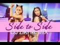 Download Lagu Ariana Grande ft. N. Minaj - Side to Side / DJ Ziki Queen-TEAM Remix