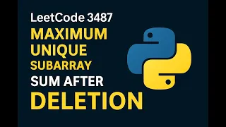 Leetcode 3487 Maximum Unique Subarray Sum After Deletion Easy Python Solution Coding in Telugu