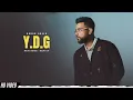 Download Lagu YDG - Karan Aujla New Song | New EP (Official Video) For Me | Song