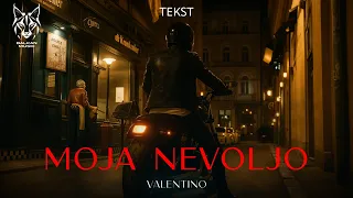 Valentino - Moja nevoljo (Tekst/Lyric Video)