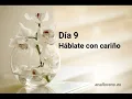 Lagu Día 9: Háblate con cariño. Medita 21 dias. Ana Llorens - Psicologia \u0026 Coach Online