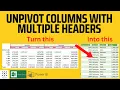 Advanced Power Query - Unpivot Columns with Multiple Headers