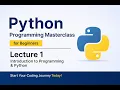 Python Programming Masterclass for Beginners Lecture 1 Introduction to Programming Python