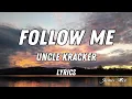 Download Lagu Follow Me - Uncle Kracker (Lyrics)