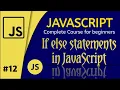 If else statements in JavaScript JavaScript complete course for beginners