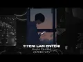 Download Lagu TITENI LAN ENTENI - Nayla Fardila (Speed Up)