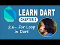 2 6 For Loop in Dart Programming Language Loops in Dart Learn Dart Language Dart Course