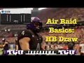 Air Raid Basics Why You Need to Run HB Draw in College Football 26