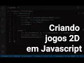 Criando um Jogo 2D com Javascript - Aula 1