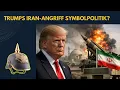 Lagu Verfolgt Trump mit den Iran-Angriffen noch reale Ziele oder ist es reine Symbolpolitik?