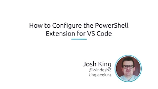 How To Configure The PowerShell Extension For Visual Studio Code