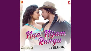naa nijam rangu telugu version from 
