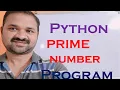 Prime Number Program in Python Check whether given number is prime number or not Programming